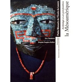 Archéologie Et Art Précolombiens : La Mésoamérique