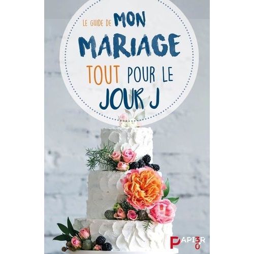 Le Guide De Mon Mariage