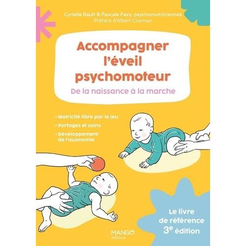 Accompagner L'éveil Psychomoteur De La Naissance À La Marche - Motricité Par Le Jeu - Portages Et Soins - Développement De L'autonomie