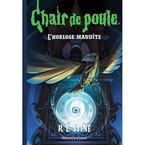Chair De Poule - Tome 18 - L'horloge Maudite