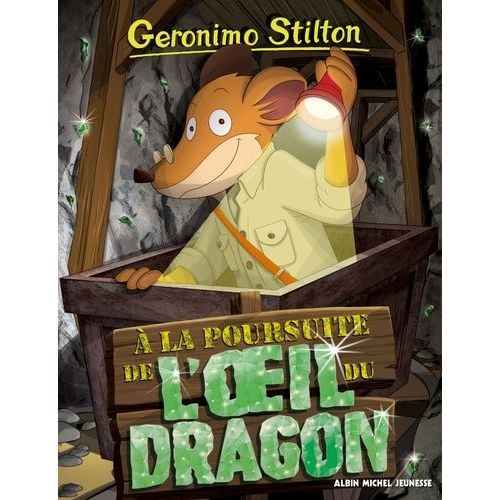 Geronimo Stilton - Tome 93 - A La Poursuite De L'oeil Du Dragon