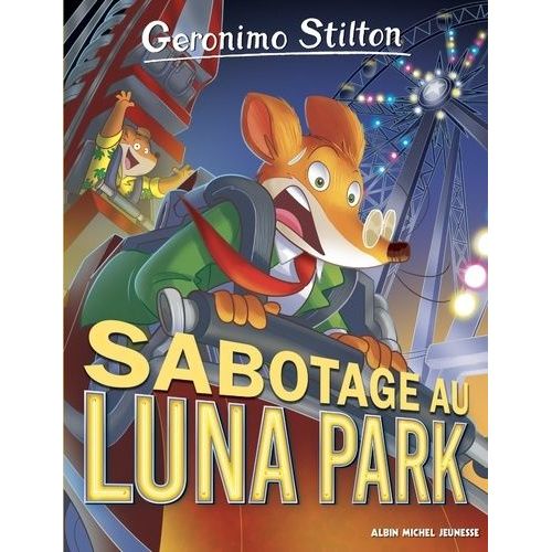 Geronimo Stilton - Tome 98 - Sabotage Au Luna Park