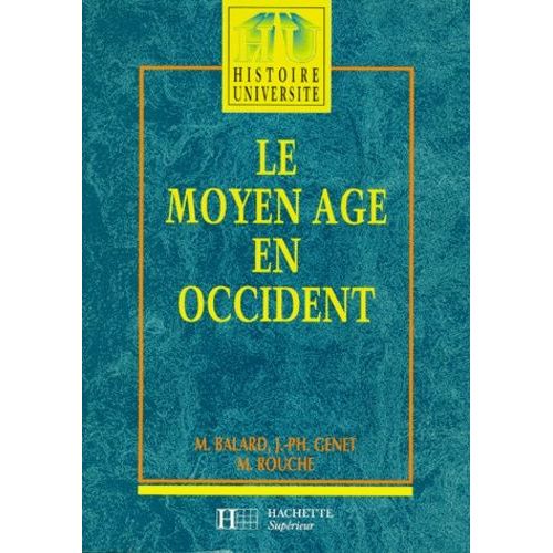 Le Moyen Age En Occident - Edition 1997