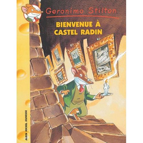 Geronimo Stilton - Tome 10 - Bienvenue À Castel Radin