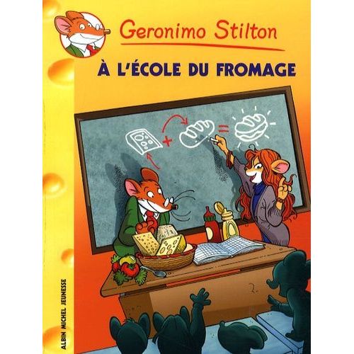 Geronimo Stilton - Tome 46 - A L'école Du Fromage