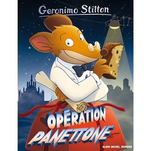Geronimo Stilton - Tome 76 - Opération Panettone