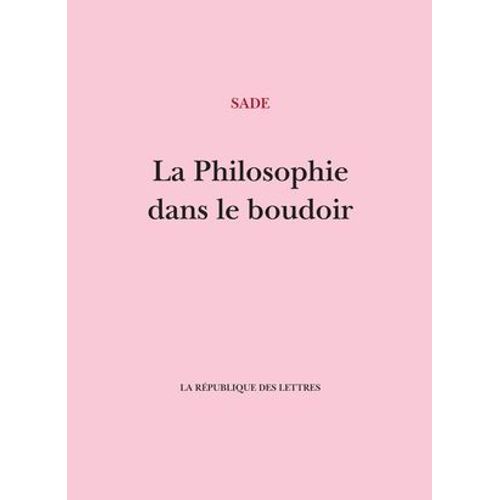 La Philosophie Dans Le Boudoir