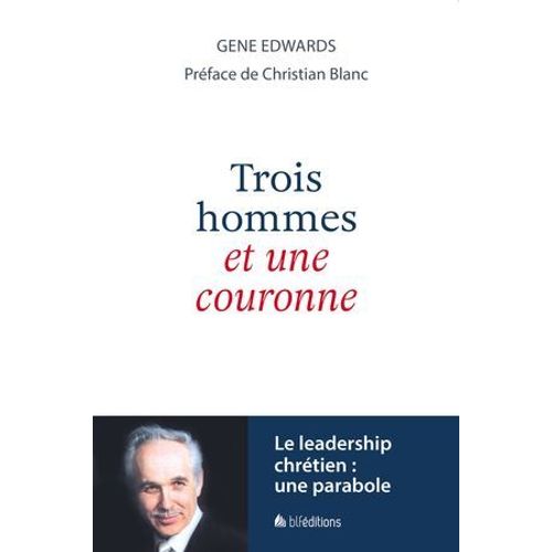 Trois Hommes Et Une Couronne