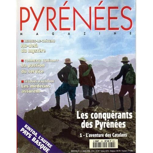Pyrénées Magazine N° 32 : Les Conquééraants Des Pyrénées