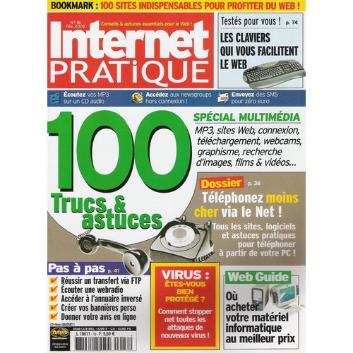 Internet Pratique N° 18 : 100 Trucs Et Astuces (Spécial Multimédia)