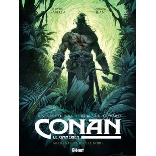 Conan Le Cimmérien - Au-Delà De La Rivière Noire