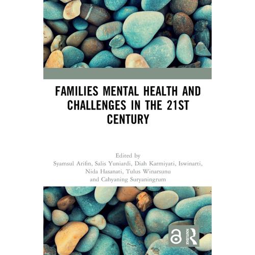 Families Mental Health And Challenges In The 21st Century: Proceedings Of The 1st International Conference Of Applied Psychology On Humanity (Icaph 2022), Malang, Indonesia, 27 August 2022
