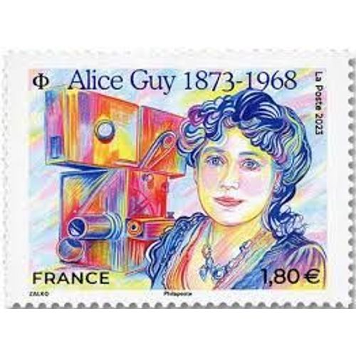 150ème Anniversaire De La Naissance De Alice Guy 1ère Femme Réaliste Et Productrice Année 2023 N° 5699 Yvert Et Tellier Luxe