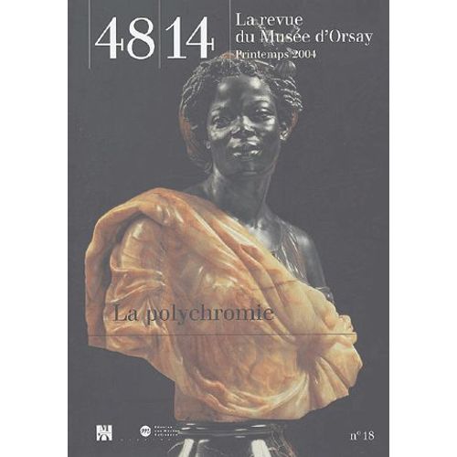48/14 La Revue Du Musée D'orsay N° 18 Printemps 2004 - La Polychromie