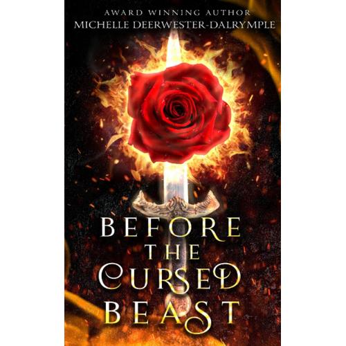 Before The Cursed Beast: A Twisted Beauty And The Beast Fairy Tale Villains Retelling (The Before . . . Fairy Tale Series)