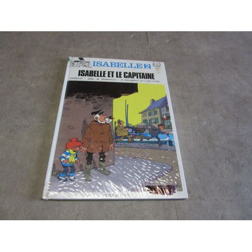 Isabelle Et Le Capitaine N 2 Dessins Will R Macherot Delporte Dupuis 1992 ( Exemplaire Sorti Bibliotheque