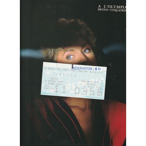 Rare Programme De Concert Sheila À L'Olympia 1989 + 1 Place De Concert / Photos Avec Serge Lama , Françoise Hardy , Ray Charles, Michel Delpech // Paroles De Chansons
