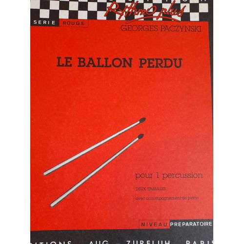 G. Paczynski : Le Ballon Perdu Un Tour Du Monde En Percussion Zurfluh - Rhymo Plus -