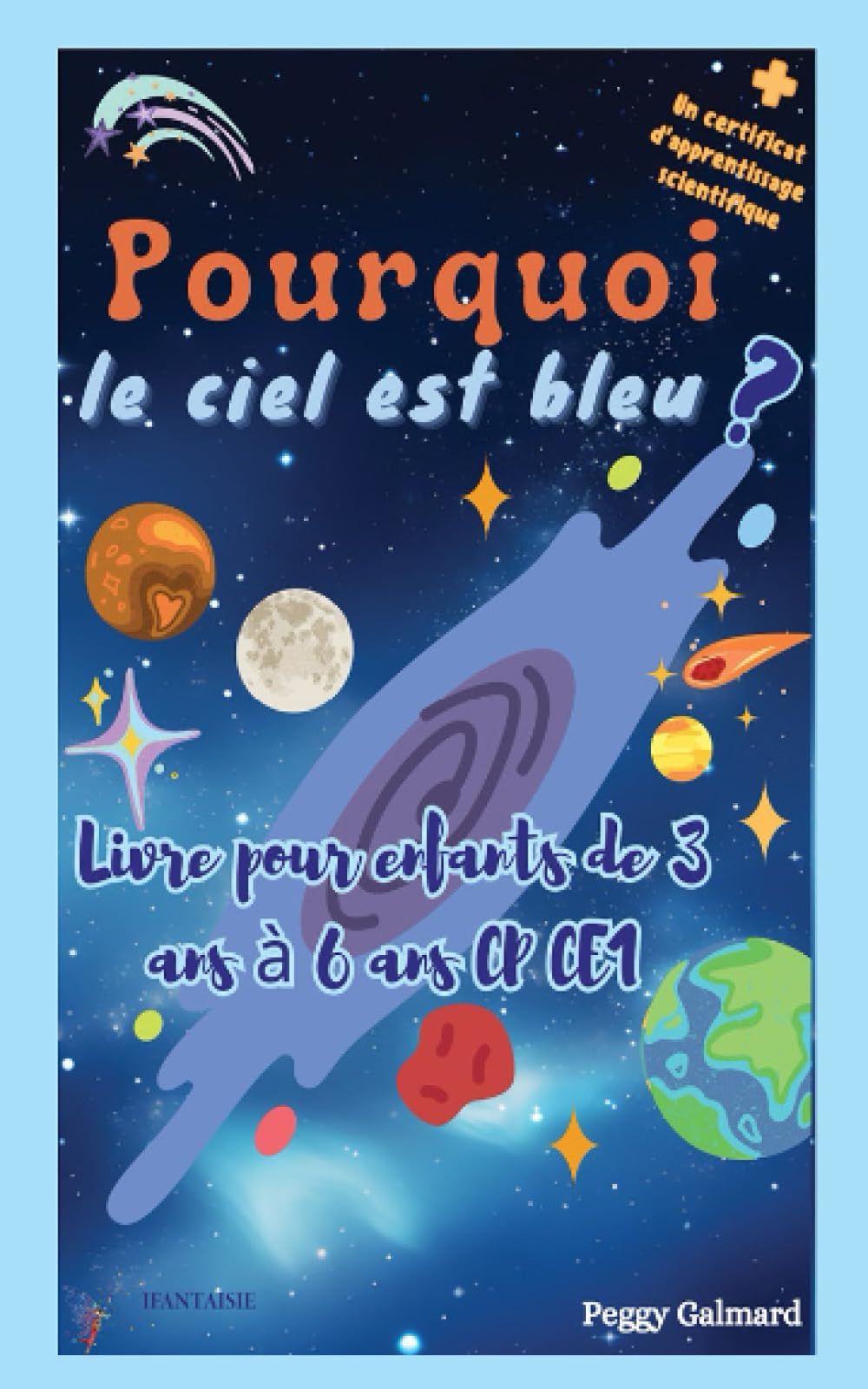 Pourquoi Le Ciel Est Bleu? Livre Pour Enfant De 3 Ans À 6 Ans Cp Ce1