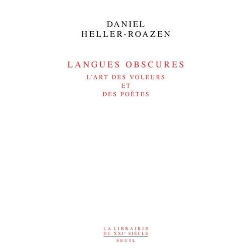 Langues Obscures - L'art Des Voleurs Et Des Poètes