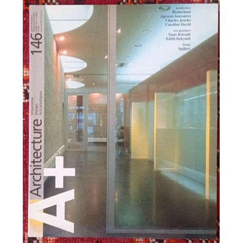 A+ Numéro 146 Revue D'Architecture