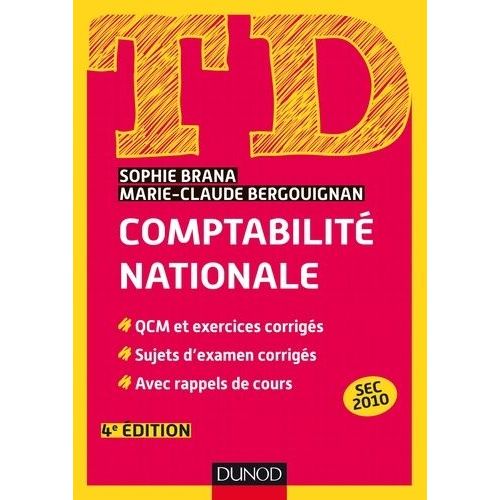 Comptabilité Nationale - Qcm Et Exercices Corrigés, Sujets D'examens Corrigés, Avec Rappels De Cours