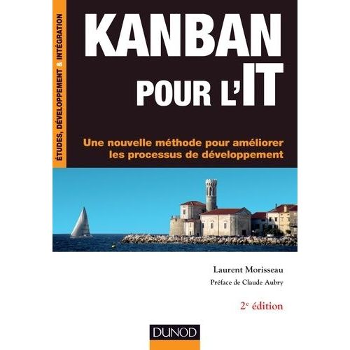 Kanban Pour L'it - Une Nouvelle Méthode Pour Améliorer Les Processus Du Développement