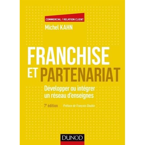 Franchise Et Partenariat - Développer Ou Intégrer Un Réseau D'enseignes