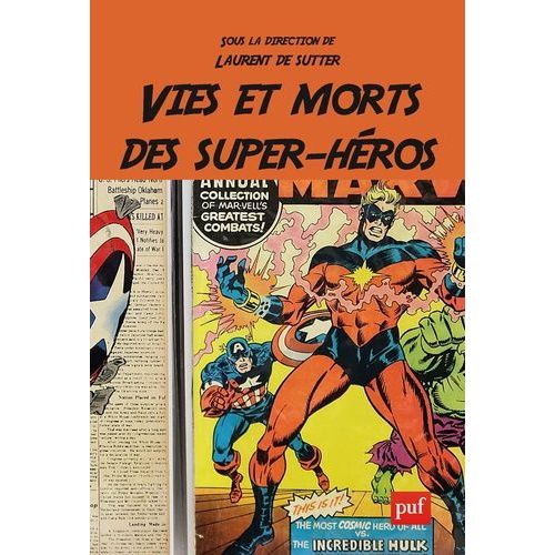 Vies Et Morts Des Super-Héros