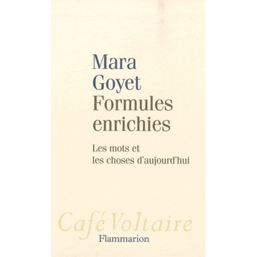 Formules Enrichies - Les Mots Et Les Choses D'aujourd'hui