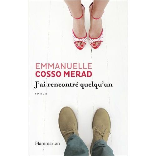 J'ai Rencontré Quelqu'un