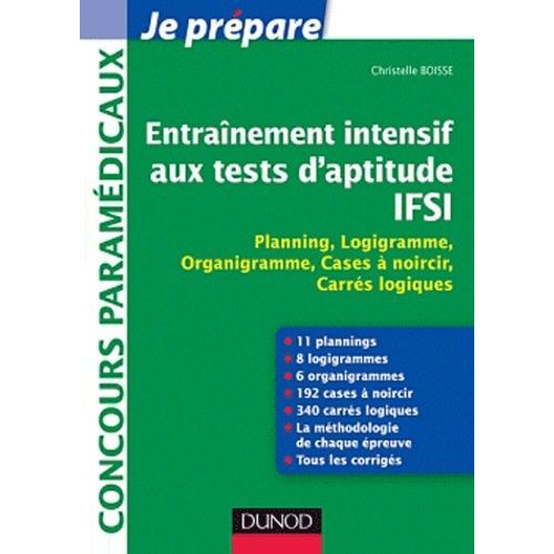 Entraînement Intensif Aux Tests D'aptitude Ifsi - Planning, Logigramme, Organigramme, Cases À Noircir, Master Mind