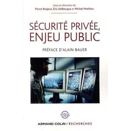 Sécurité Privée, Enjeu Public