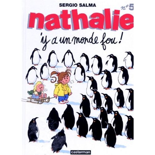Nathalie - Tome 5 - Y'a Un Monde Fou !