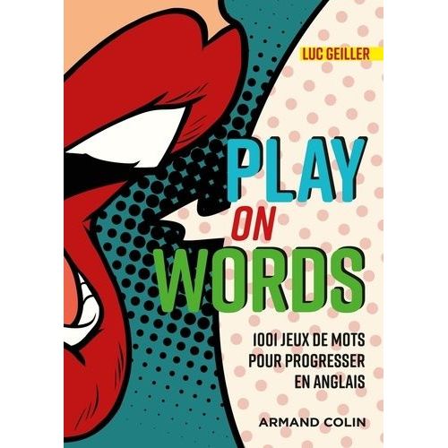 Play On Words - 1001 Jeux De Mots Pour Progresser En Anglais