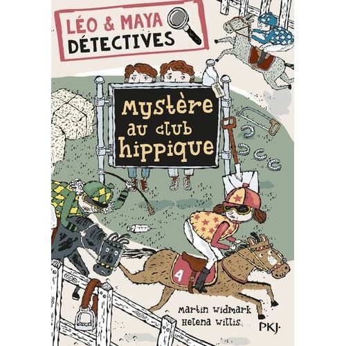 Léo Et Maya, Détectives - Tome 3 - Mystère Au Club Hippique