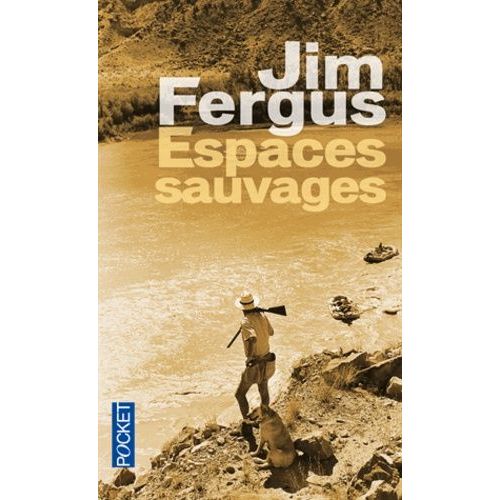 Espaces Sauvages - Voyage À Travers Les Etats-Unis Avec Un Chien Et Un Fusil