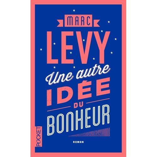 Une Autre Idée Du Bonheur