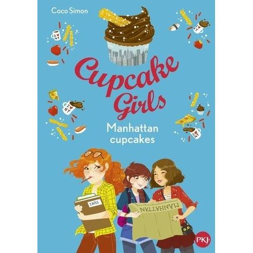 Cupcake Girls - Tome 16 - Manhattan Cupcakes