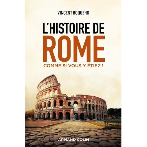 L'histoire De Rome Comme Si Vous Y Étiez !