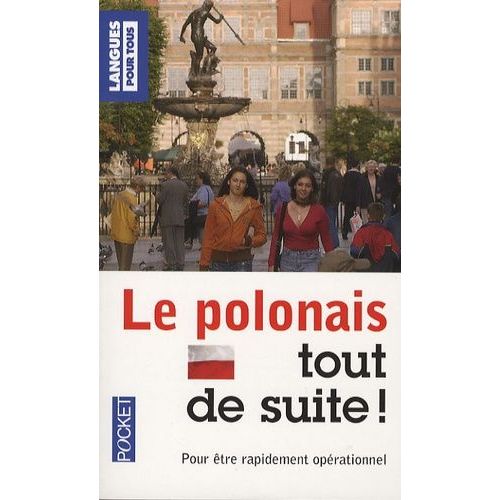 Le Polonais, Tout De Suite !