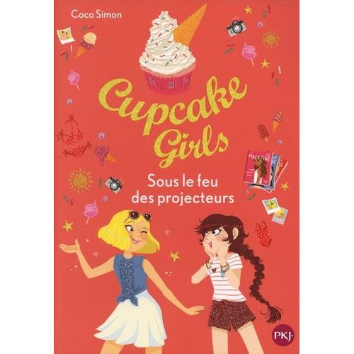 Cupcake Girls - Tome 31 - Sous Le Feu Des Projecteurs