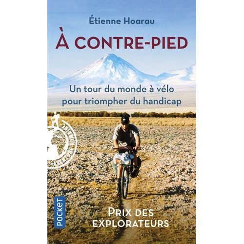 A Contre-Pied - Vélo, Handicap Et Rencontres Autour Du Monde