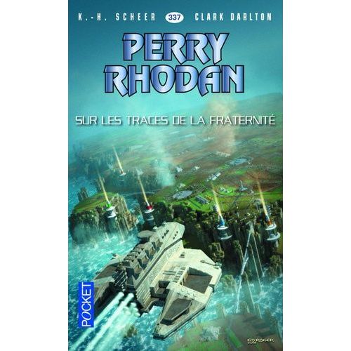 Sur Les Traces De La Fraternité - Perry Rhodan N° 337