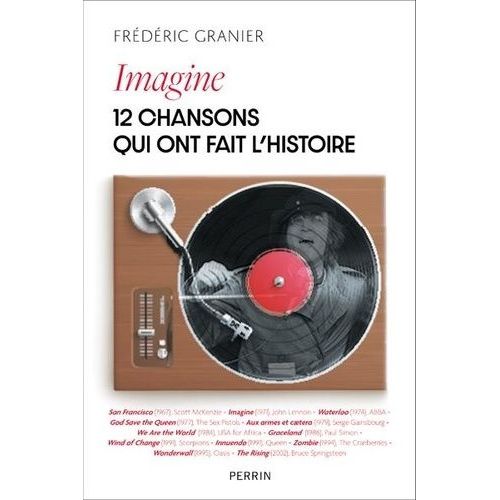 Imagine - 12 Chansons Qui Ont Changé Le Monde