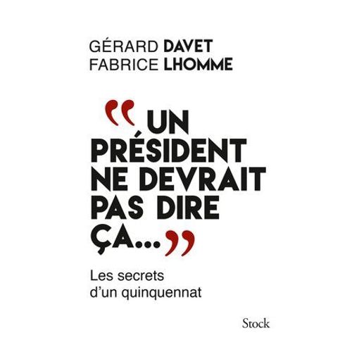 Un Président Ne Devrait Pas Dire Ça...
