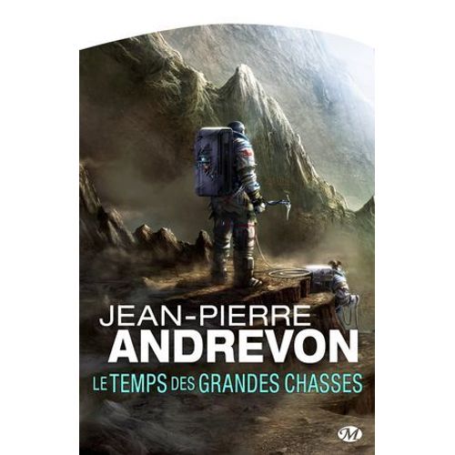Le Temps Des Grandes Chasses