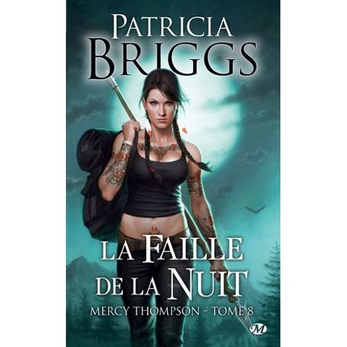 Mercy Thompson, T8 : La Faille De La Nuit