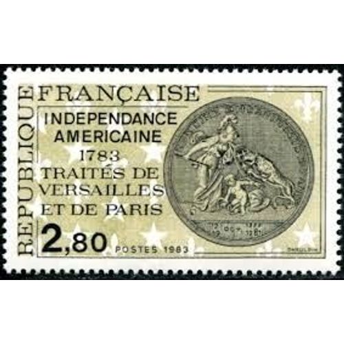 Indépendance Américaine 1783 Traités De Versailles Et De Paris Année 1983 N° 2285 Yvert Et Tellier Luxe