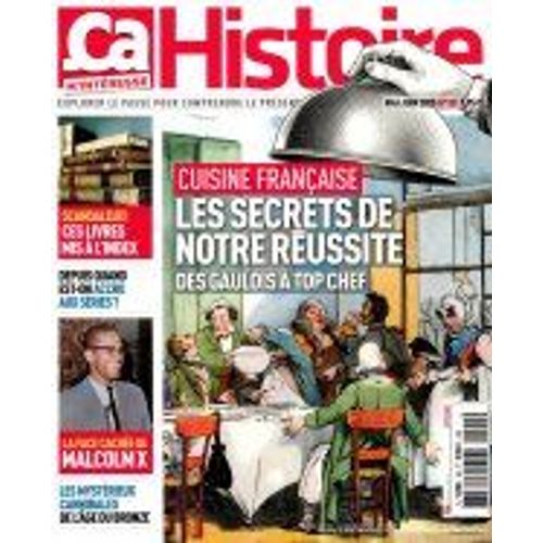 Ça M'Intéresse Histoire N°90 : Cuisine Française - Les Secrets De Notre Réussite